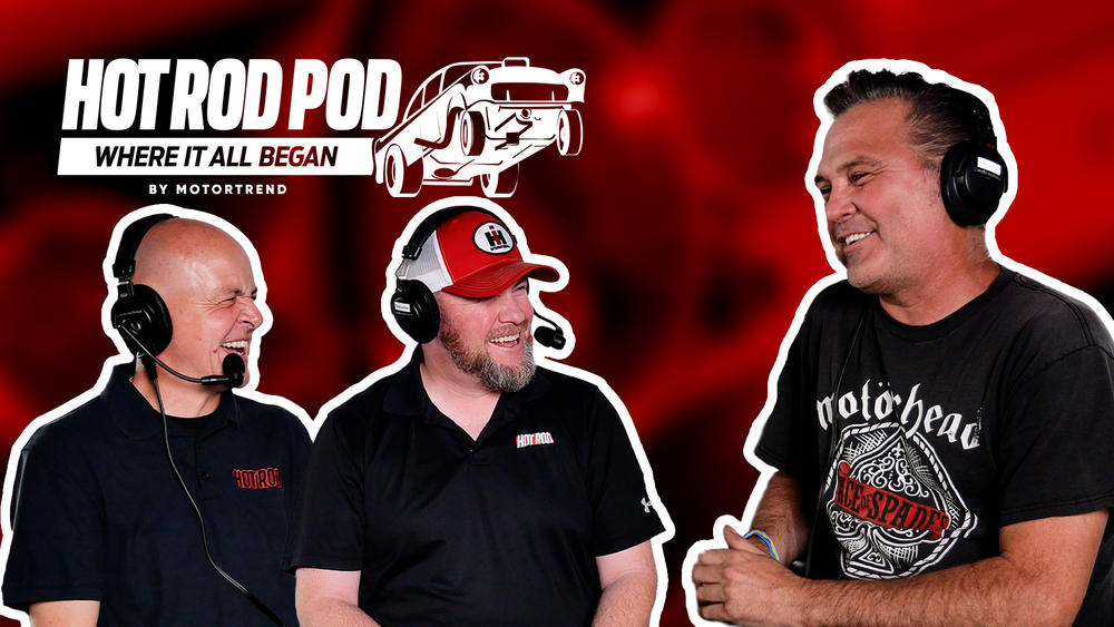 HOT ROD Podcast: Hollywood Hot Rods Owner Troy Ladd On the One-Day Hot Rod and His Creative Process